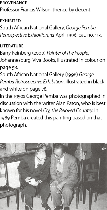 PROVENANCE Professor Francis Wilson, thence by decent. EXHIBITED South African National Gallery, George Pemba Retrosp...