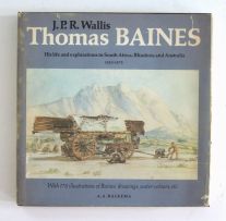 Wallis, JPR; Thomas Baines, His Life an Exploration in South Africa, Rhodesia and Australia