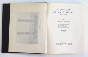 Heller, David; A History of Cape Silver, 1700 - 1870