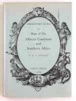 Tooley, RV; Collectors Guide to the Maps of the African Continent and Southern Africa