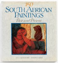 Alexander, Lucy and Cohen, Evelyn; 150 South African Paintings. Past and Present