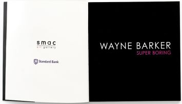 Lamprecht, Andrew (curator); Wayne Barker. Super Boring (catalogue)