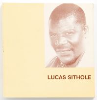 Haenggi, F. F.; Lucas Sithole 1958 - 1979. A Pictorial Review of Africa's Major Black Sculptor