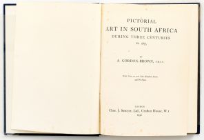 Gordon-Brown, A.; Pictorial Art in South Africa During Three Centuries to 1875