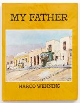 Wenning, Harco; My Father