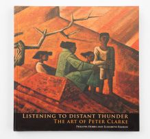 Hobbs, Philippa and Rankin, Elizabeth; Listening to Distant Thunder: The Art of Peter Clarke