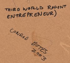 Conrad Botes; Third World Rodent Entrepreneur