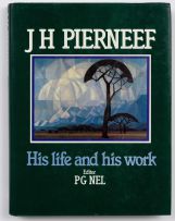 P G Nel; J H Pierneef: His Life and His Work